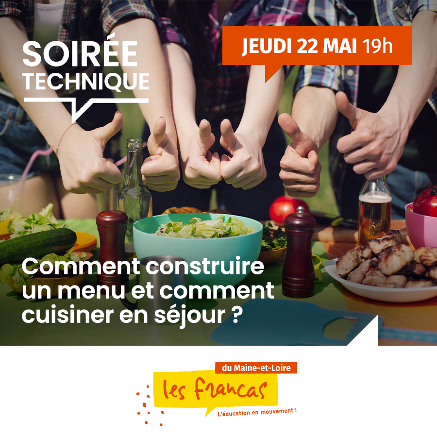 Soirée Technique : Comment construire un menu et comment cuisiner en séjour ?